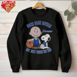 Charlie Brown And Snoopy Duke Blue Devils Forever Not Just When We Win Shirt