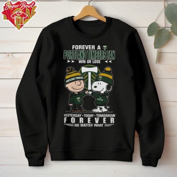 Forever A Charlie x Snoopy x Portland Timbers Fan Win Or Lose Yesterday Today Tomorrow Forever T Shirt