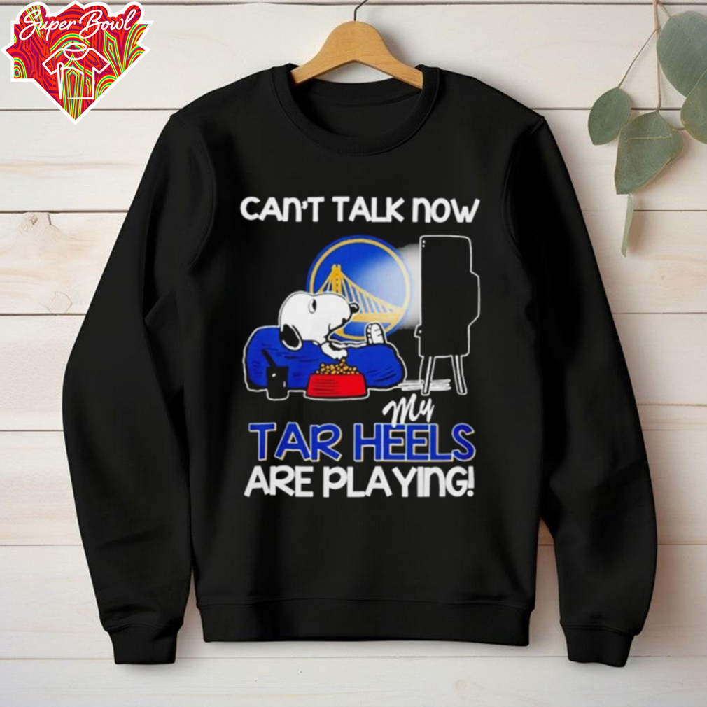 Golden State Warriors Snoopy Cant Talk Now My Tar Heels Are Playing T shirt Golden State Warriors Snoopy Cant Talk Now My Tar Heels Are Playing T shirt