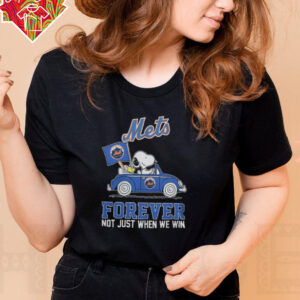 Mets Shop Snoopy And Woodstock On Car New York Mets Forever Not Just When We Win Shirt