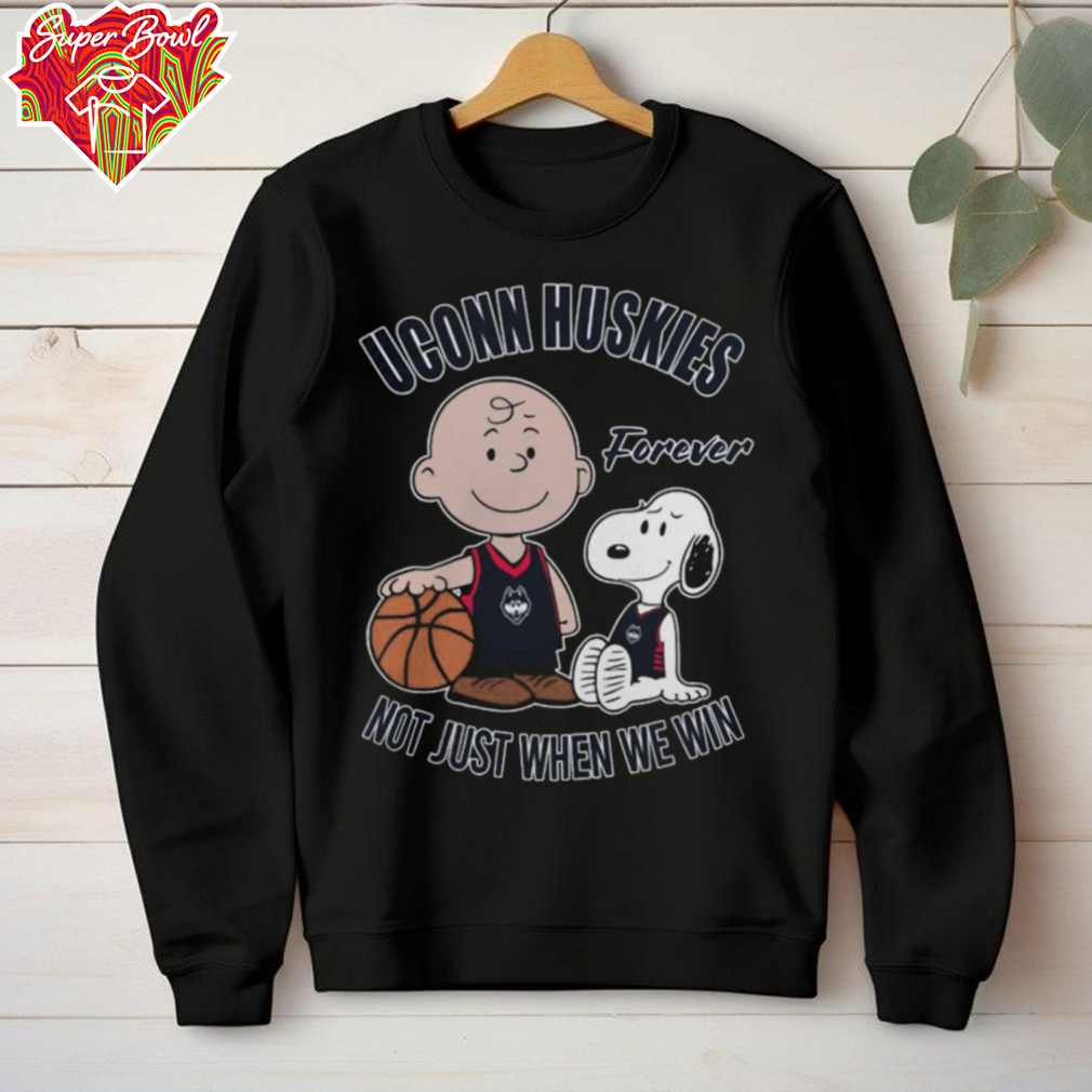Official Charlie Brown And Snoopy UConn Huskies Forever Not Just When We Win T Shirt Official Charlie Brown And Snoopy UConn Huskies Forever Not Just When We Win T Shirt