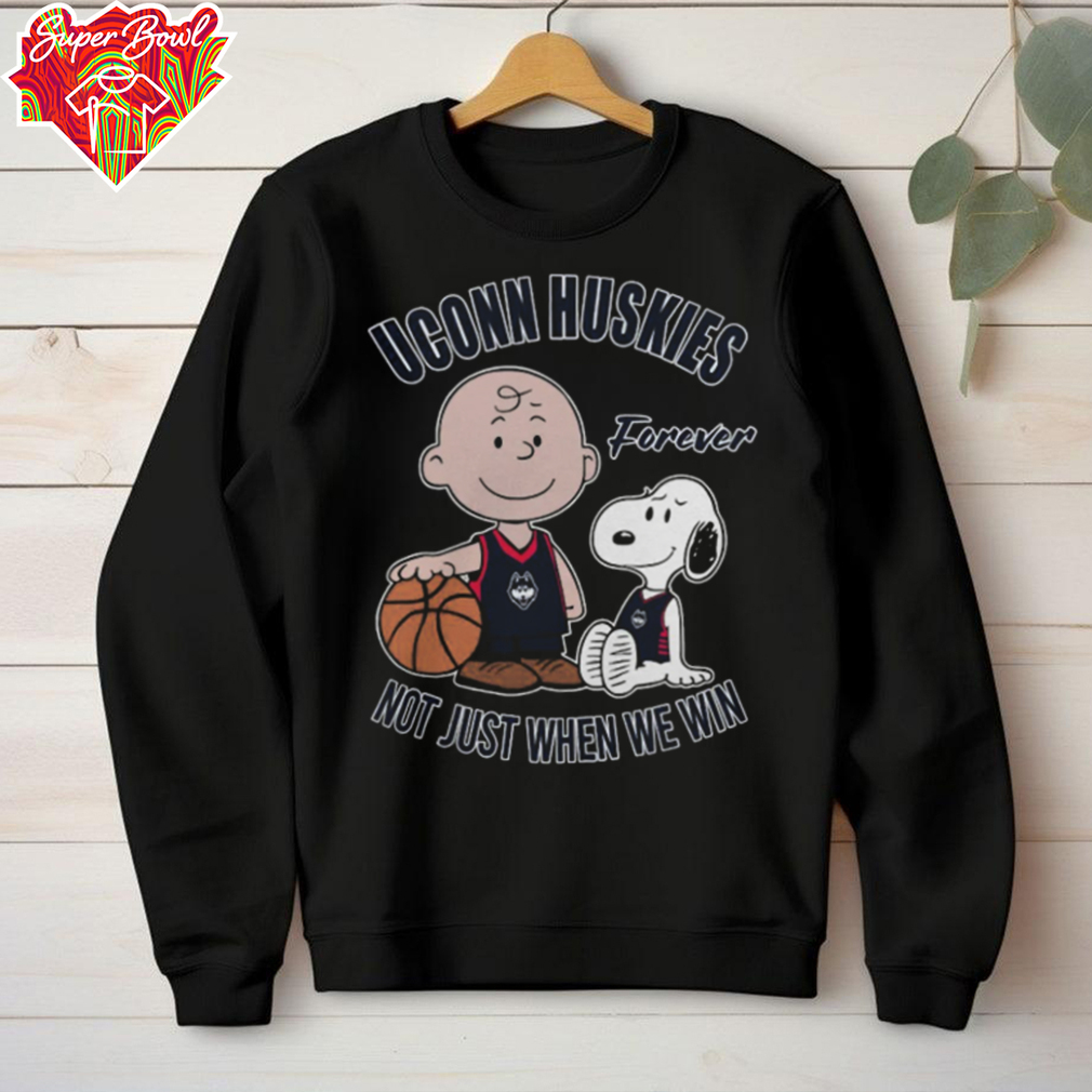 Official Charlie Brown And Snoopy UConn Huskies Forever Not Just When We Win T Shirt Official Charlie Brown And Snoopy UConn Huskies Forever Not Just When We Win T Shirt
