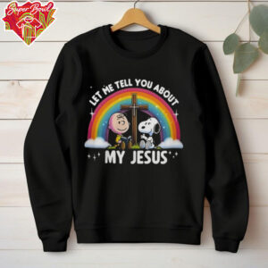 Official Peanuts Charlie Brown And Snoopy Let Me Tell About My Jesus Rainbow Tee