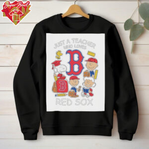 Official Snoopy The Peanuts Just A Teacher Who Loves Boston Red Sox T shirts