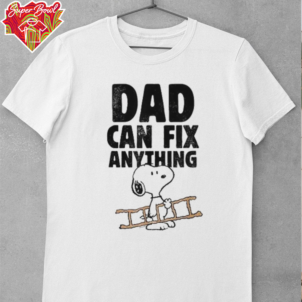 Peanuts Snoopy Dad Can Do Anything T Shirt Peanuts Snoopy Dad Can Do Anything T Shirt