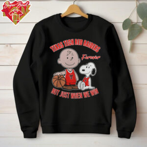 Raiders Shop Charlie Brown And Snoopy Texas Tech Red Raiders Forever Not Just When We Win Shirt