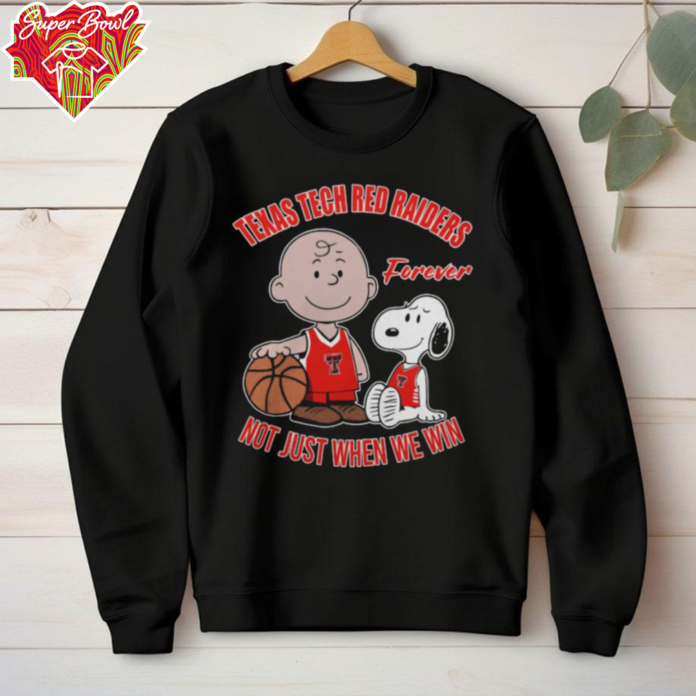 Raiders Shop Charlie Brown And Snoopy Texas Tech Red Raiders Forever Not Just When We Win Shirt Raiders Shop Charlie Brown And Snoopy Texas Tech Red Raiders Forever Not Just When We Win Shirt