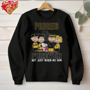 San Diego Padres Forever Fan Not Just When We Win Snoopy T Shirt