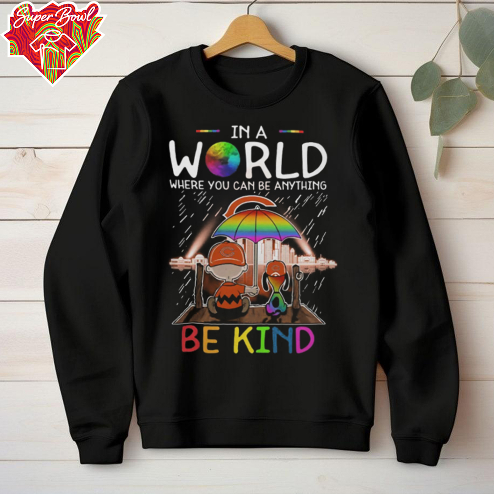 Snoopy And Charlie Brown The Peanuts Chicago Bears In A World Where You Can Be Anything Be Kind Tee Snoopy And Charlie Brown The Peanuts Chicago Bears In A World Where You Can Be Anything Be Kind Tee
