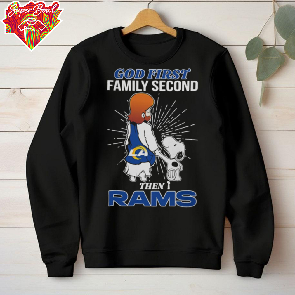 Snoopy And Jesus God First Family Second Then Los Angeles Rams T Shirt Snoopy And Jesus God First Family Second Then Los Angeles Rams T Shirt