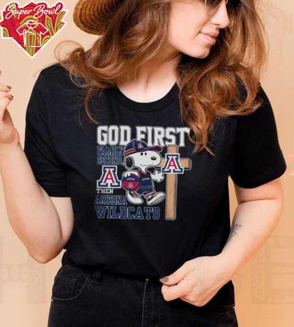 Snoopy God First, Family Second, Then Arizona Wildcats Sweatshirt Hoodie