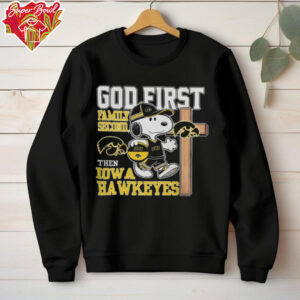 Snoopy God First, Family Second, Then Iowa Hawkeyes Shirt