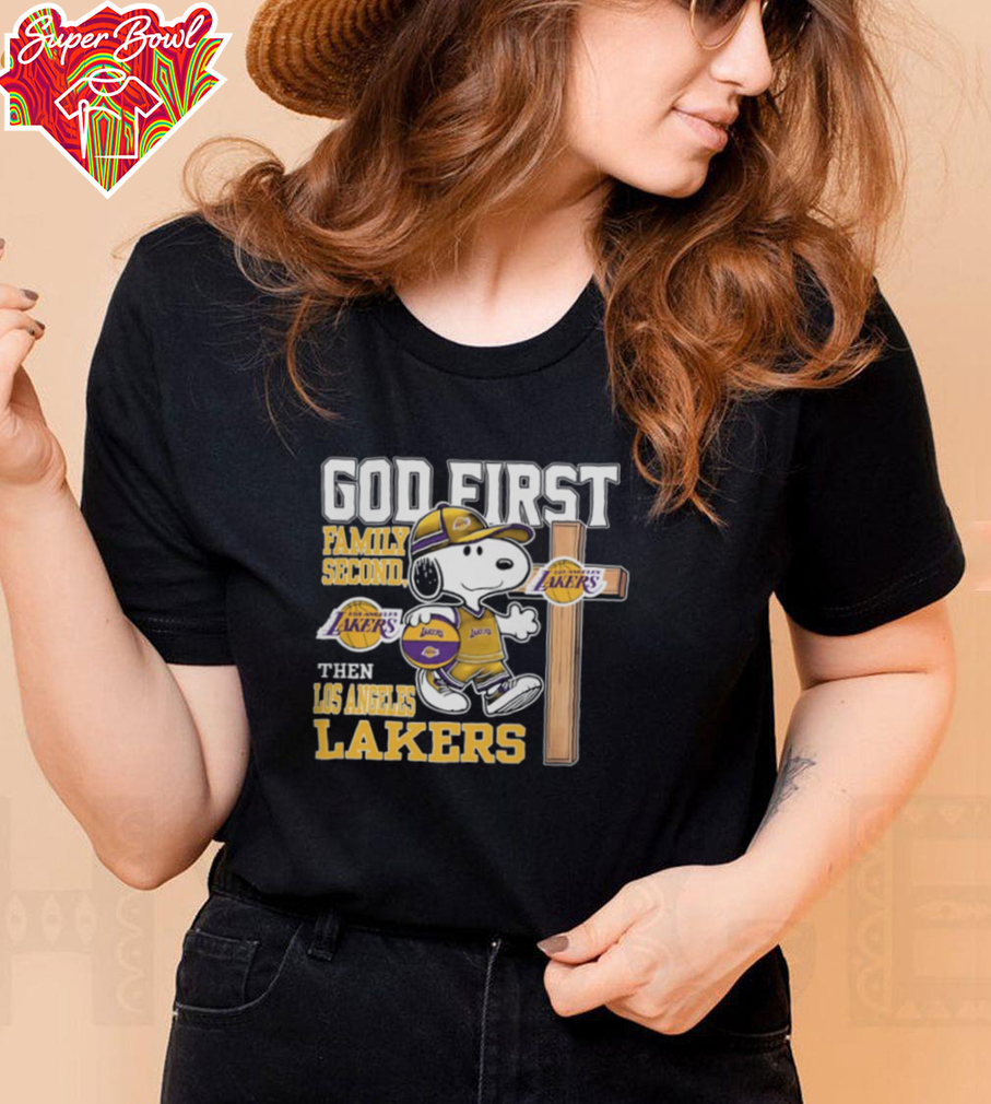 Snoopy God First, Family Second, Then Los Angeles Lakers T Shirt Snoopy God First, Family Second, Then Los Angeles Lakers T Shirt