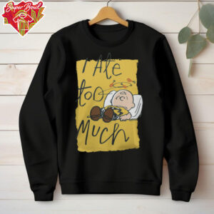 Snoopy Merchandise Peanuts Charlie Brown I Ate Too Much Shirt