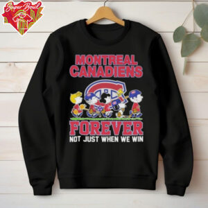 Snoopy The Peanuts Montreal Canadiens Forever Not Just When We Win T shirts