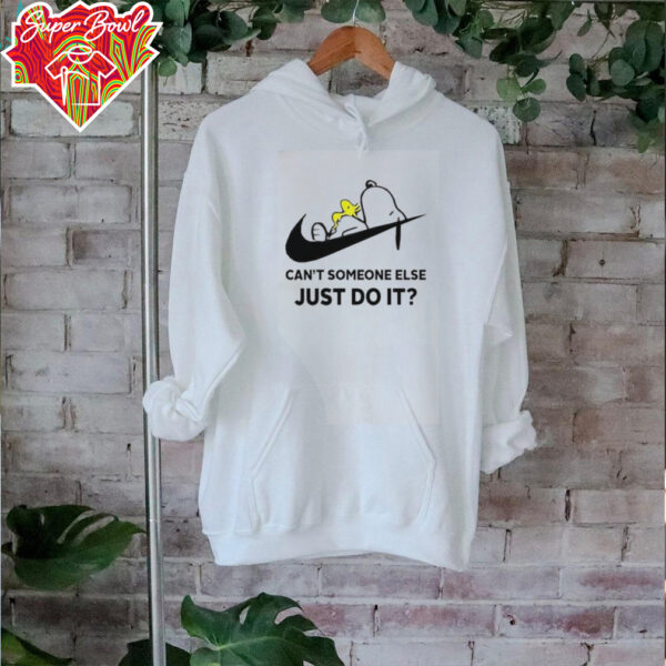 Snoopy and Woodstock can’t someone else just do it shirt