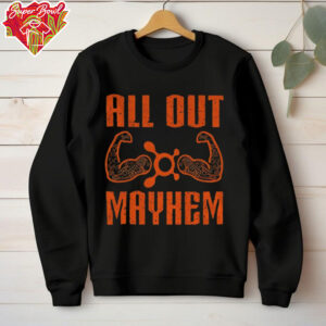 All out mayhem shirt