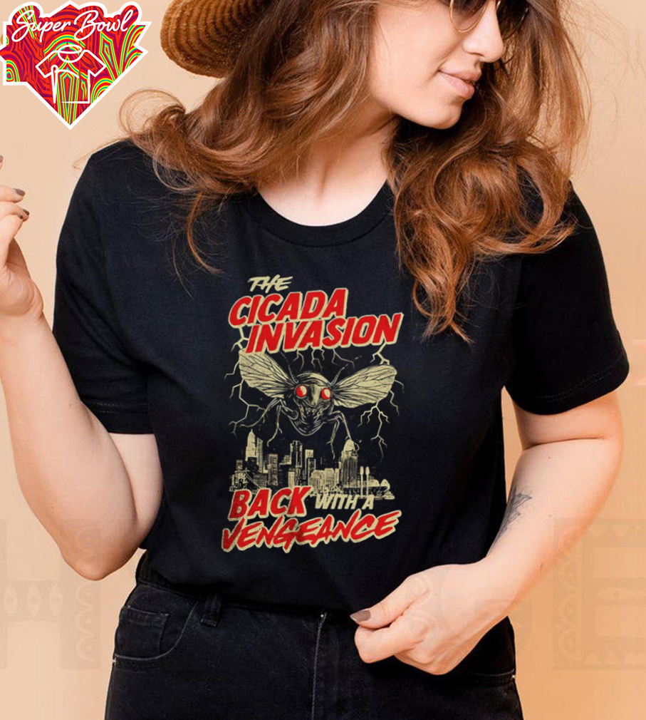 Cicada invasion back with a vengeance shirt Cicada invasion back with a vengeance shirt