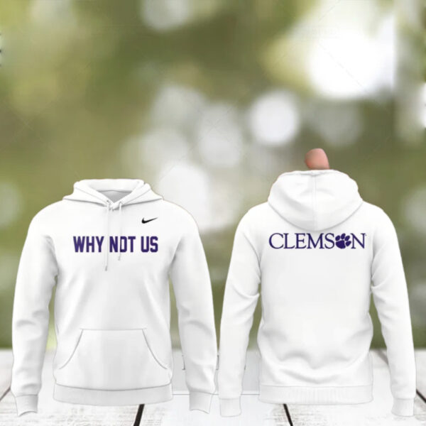 Clemson Why Not Us 2025 T Shirt