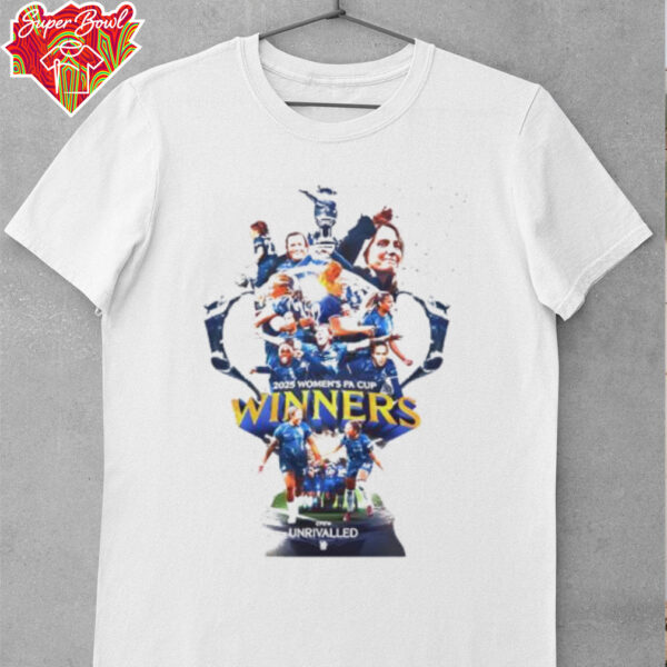 Congrats Chelsea FC Women Are Your 2025 Women’s FA Cup Winner shirt