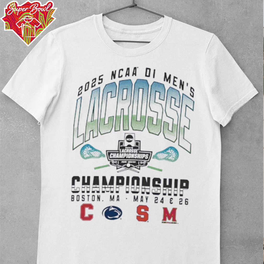 Cornell Penn State Syracuse Maryland NCAA DI Men’s Lacrosse Championship 2025 shirt Cornell Penn State Syracuse Maryland NCAA DI Men’s Lacrosse Championship 2025 shirt