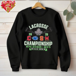 Cornell Penn State Syracuse Maryland NCAA Division I Men’s Lacrosse Championship 2025 shirt