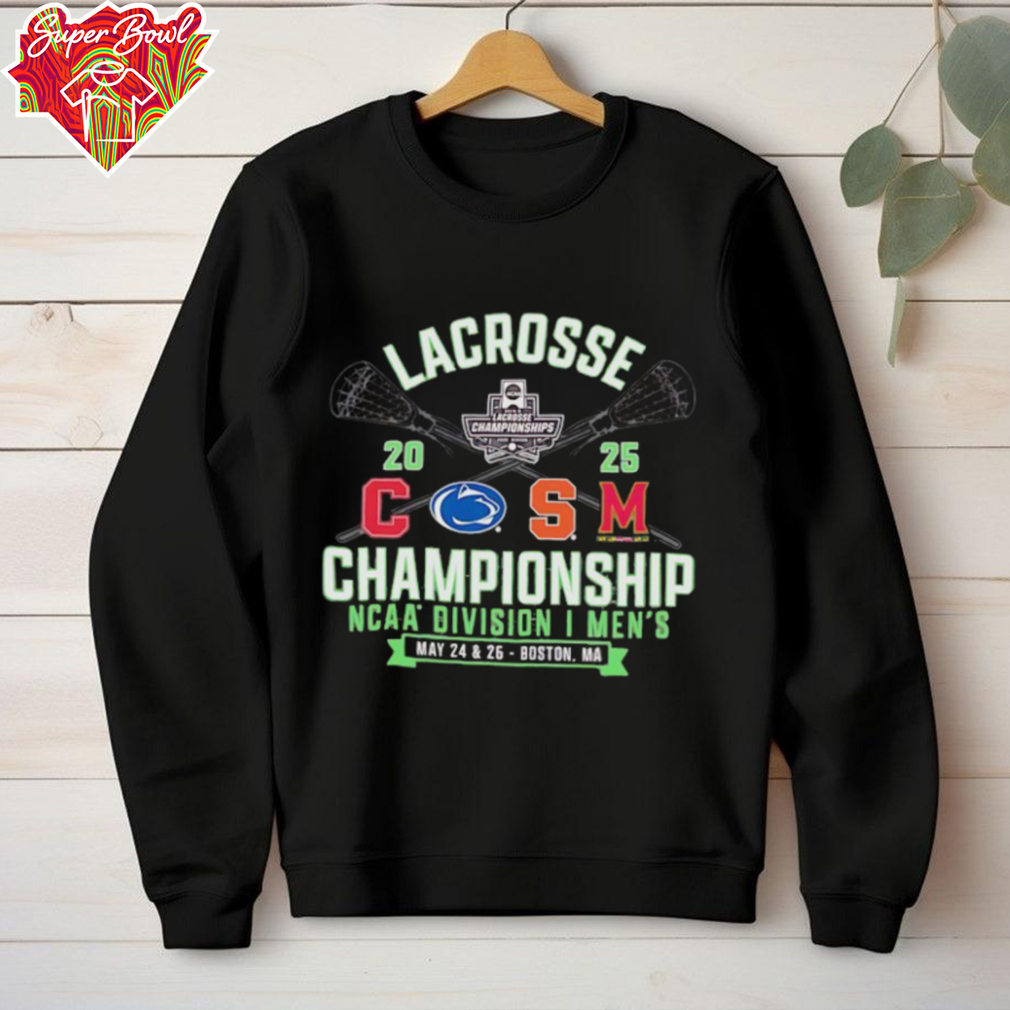 Cornell Penn State Syracuse Maryland NCAA Division I Men’s Lacrosse Championship 2025 shirt Cornell Penn State Syracuse Maryland NCAA Division I Men’s Lacrosse Championship 2025 shirt