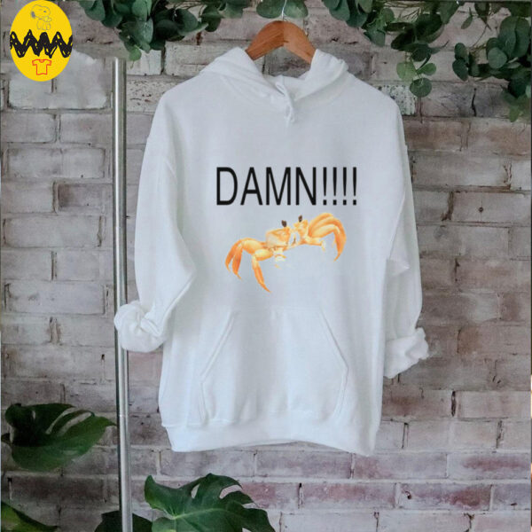 Crab damn shirt