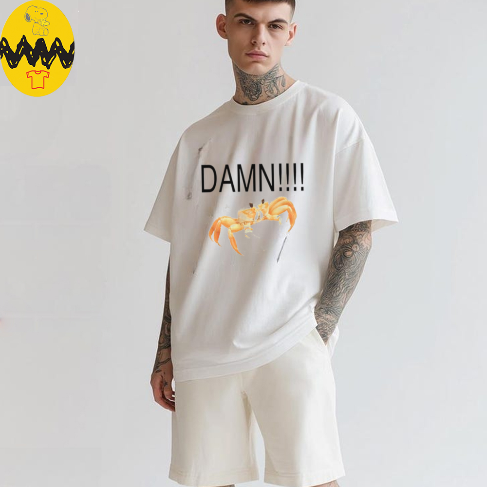 Crab damn shirt Crab damn shirt