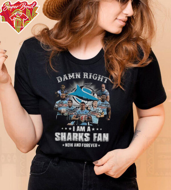 Damn Right I Am A Cronulla Sutherland Sharks fan Now and Forever signatures shirt