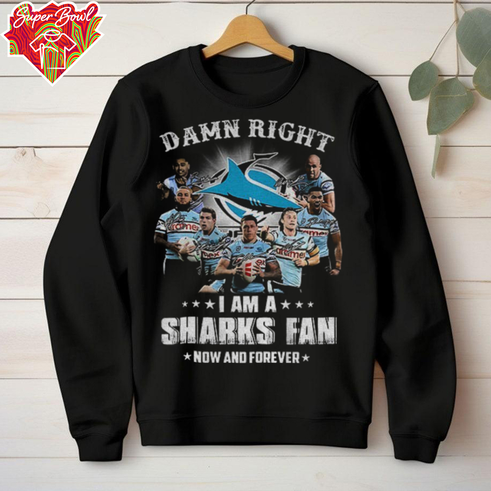 Damn Right I Am A Cronulla Sutherland Sharks fan Now and Forever signatures shirt Damn Right I Am A Cronulla Sutherland Sharks fan Now and Forever signatures shirt