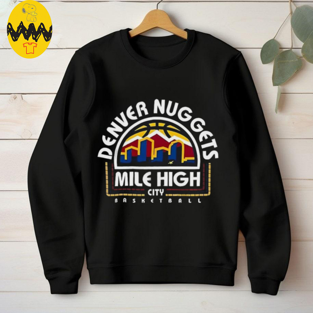 Denver Nuggets Mile High City Basketball Shirt Denver Nuggets Mile High City Basketball Shirt