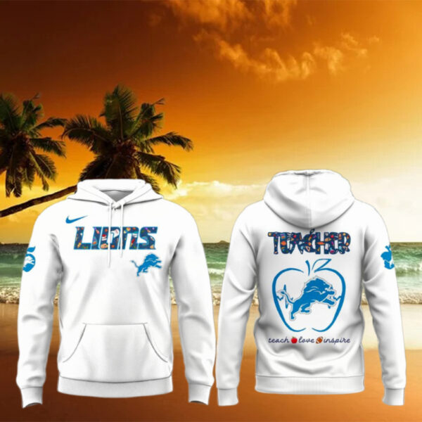 Detroit Lions Teacher Appreciation White 2025 Special Hoodie