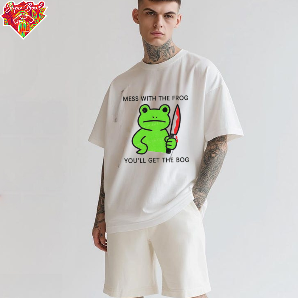 Frog holding knife mess with the frog you’ll get the bog shirt Frog holding knife mess with the frog you’ll get the bog shirt