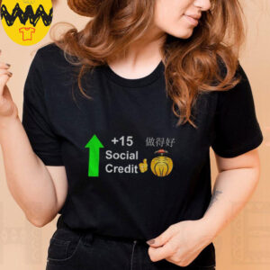 Good Chinese Social Credit Score shirt