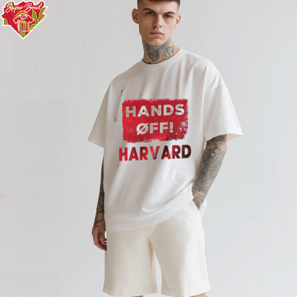 Hands off harvard academic freedom shirt