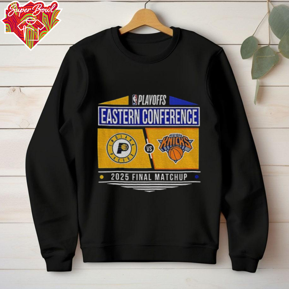 Indiana Pacers vs New York Knicks NBA Playoffs Eastern Conference 2025 Final Matchup shirt Indiana Pacers vs New York Knicks NBA Playoffs Eastern Conference 2025 Final Matchup shirt