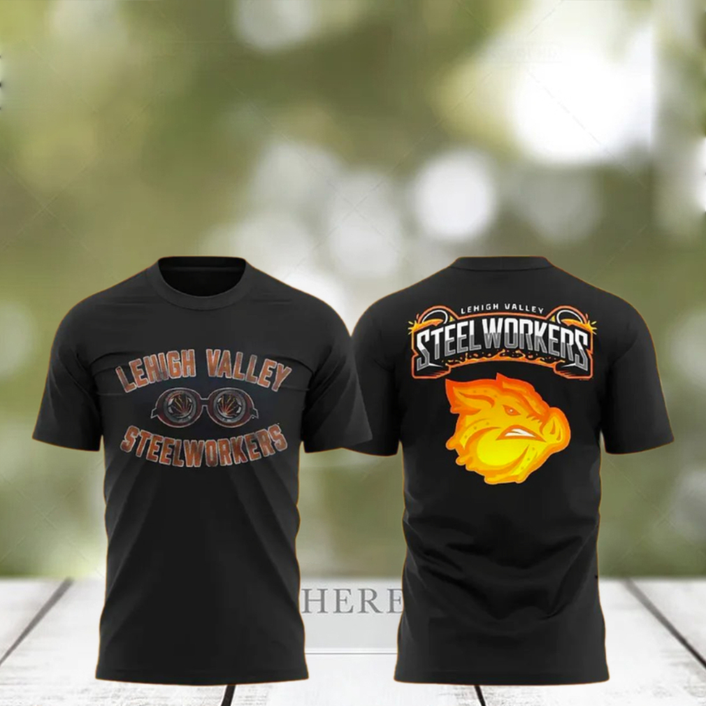 Lehigh Valley Steelworkers 2025 3D T Shirt Lehigh Valley Steelworkers 2025 3D T Shirt