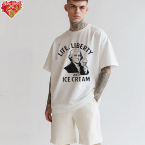 Life liberty and ice cream shirt