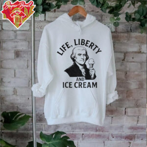 Life liberty and ice cream shirt