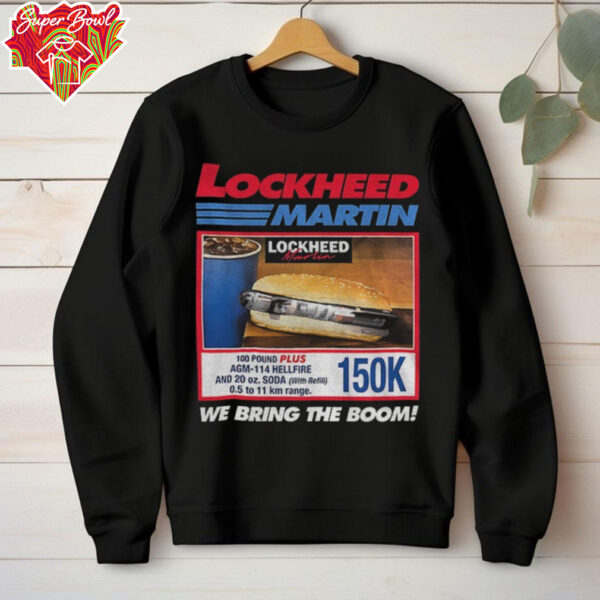 Lockheed martin we bring the boom 150k hotdog shirt