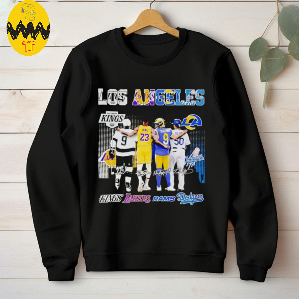 Los Angeles Fans Kings Lakers Rams Dodgers 2025 shirt Los Angeles Fans Kings Lakers Rams Dodgers 2025 shirt