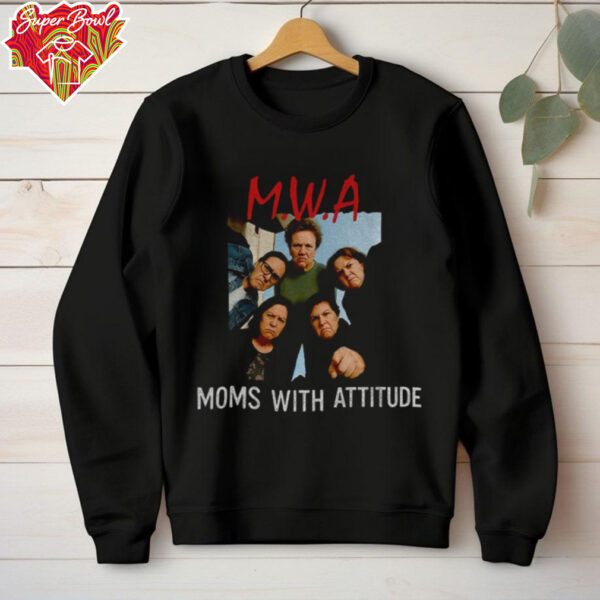 M.W.A moms with attitude shirt