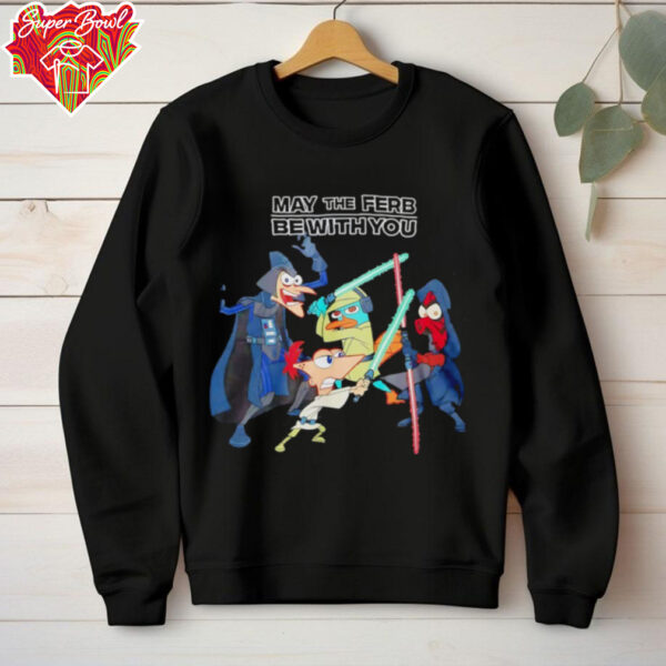 May the Ferb be with you Star Wars shirt