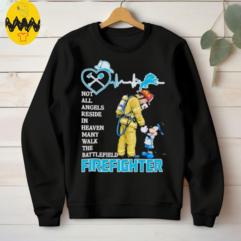 Mickey Mouse Detroit Lions Not All Angels Reside In Heaven Many Walk The Battlefield Firefighter Shirt Mickey Mouse Detroit Lions Not All Angels Reside In Heaven Many Walk The Battlefield Firefighter Shirt