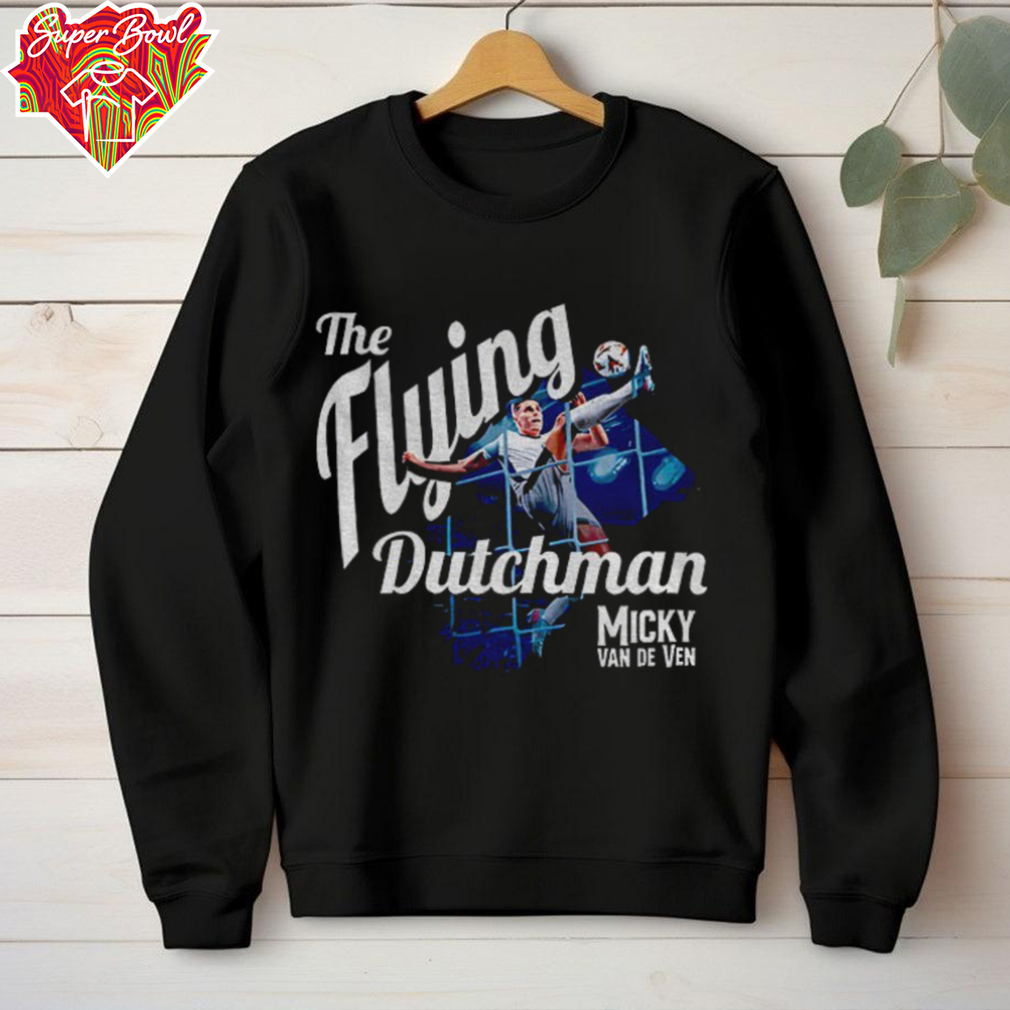 Micky van de Ven Tottenham Hotspur FC The Flying Dutchman shirt Micky van de Ven Tottenham Hotspur FC The Flying Dutchman shirt
