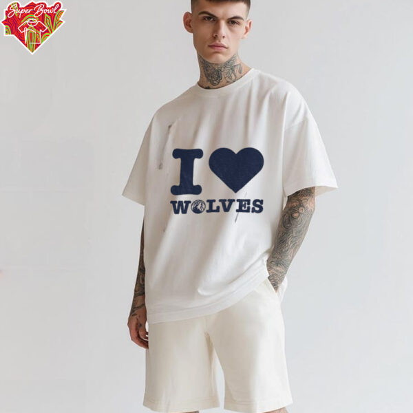 Minnesota Timberwolves I love wolves 2025 NBA playoff shirt