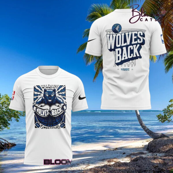 Minnesota Timberwolves “Wolves back” Play Off 2025 T shirt
