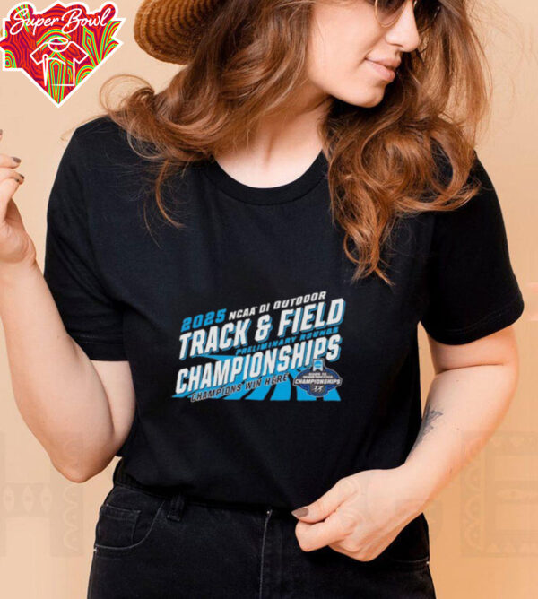 NCAA DI Outdoor Track and Field preliminary rounds Championships 2025 shirt