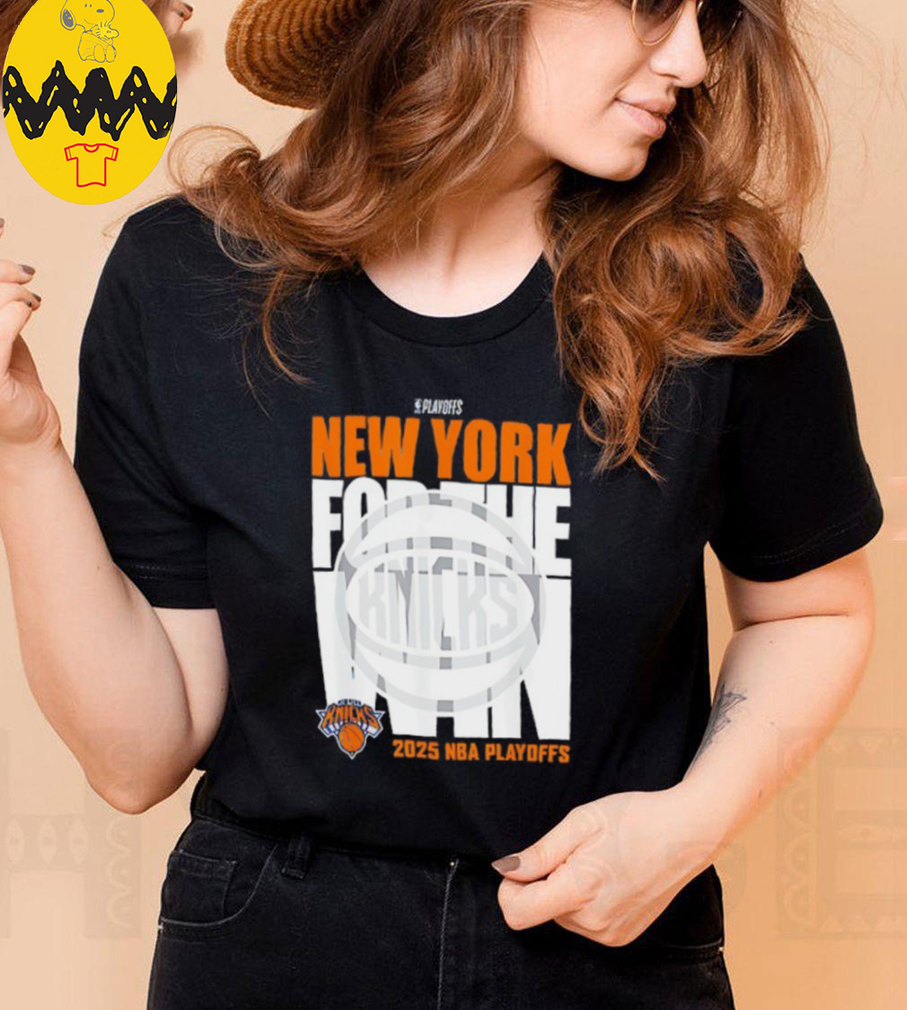 New York For The Win Knicks 2025 NBA Playoffs shirt New York For The Win Knicks 2025 NBA Playoffs shirt
